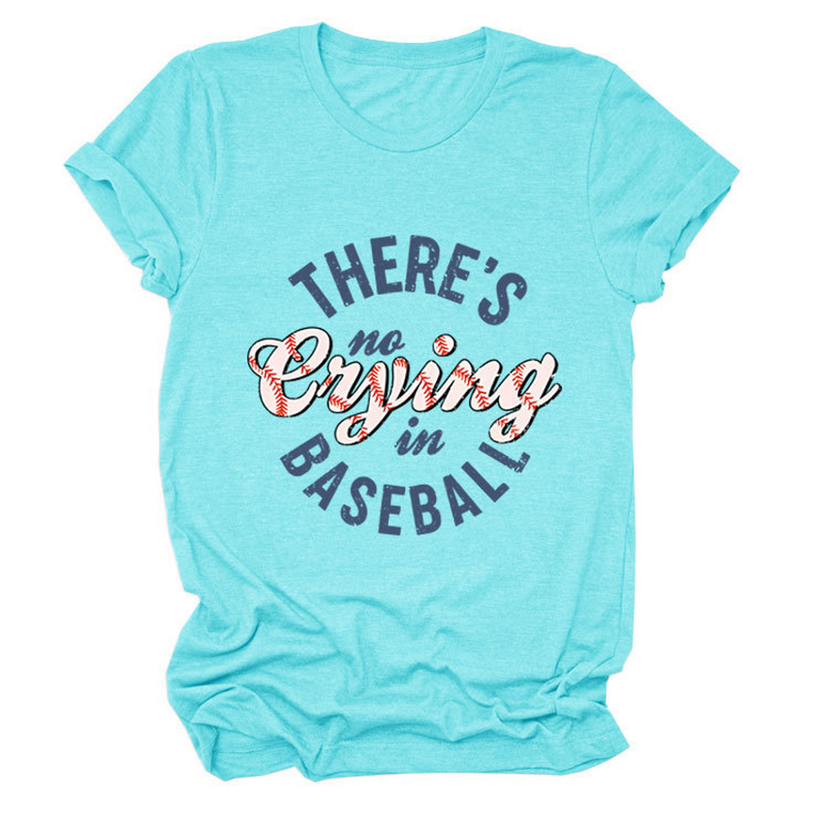 Women?™s ?œNo Crying in Baseball??Graphic Teep_CWTTSL0481