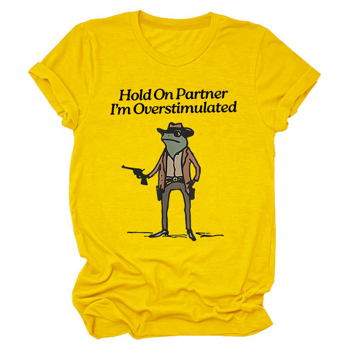 “Hold On Partner” Funny Tee, Unisex Style_CWTTS1481