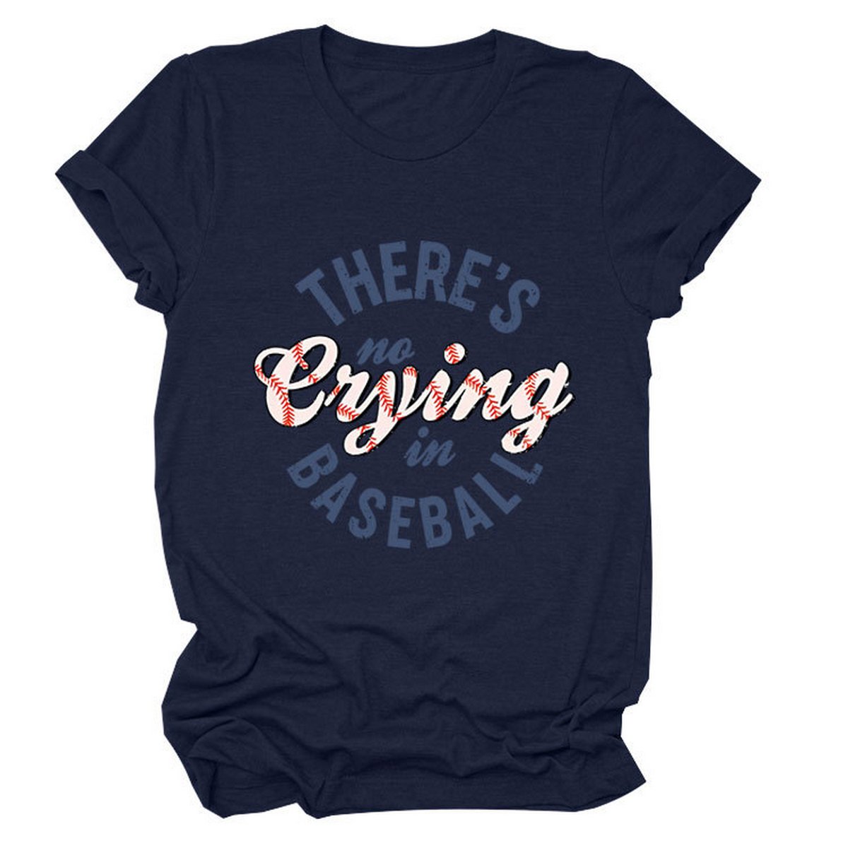 Women?™s ?œNo Crying in Baseball??Graphic Teep_CWTTSL0481