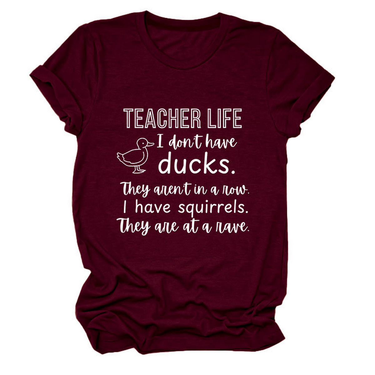 Women?™s ?œTeacher Life I Don?™t??Funny Tee_CWTTSL0487