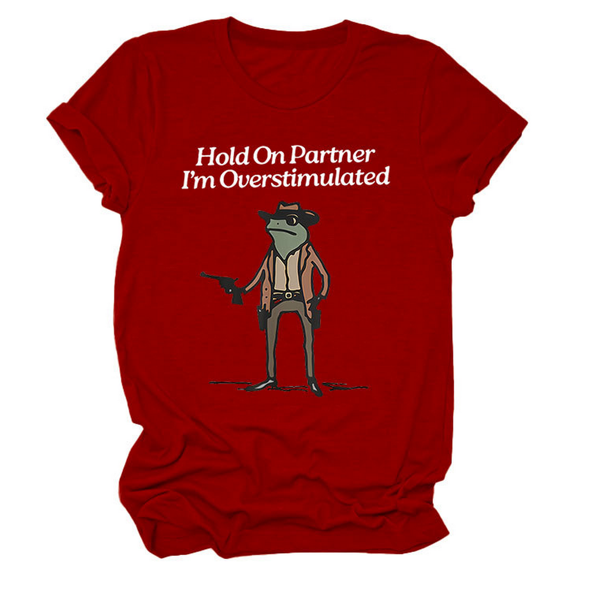 “Hold On Partner” Funny Tee, Unisex Style_CWTTS1481