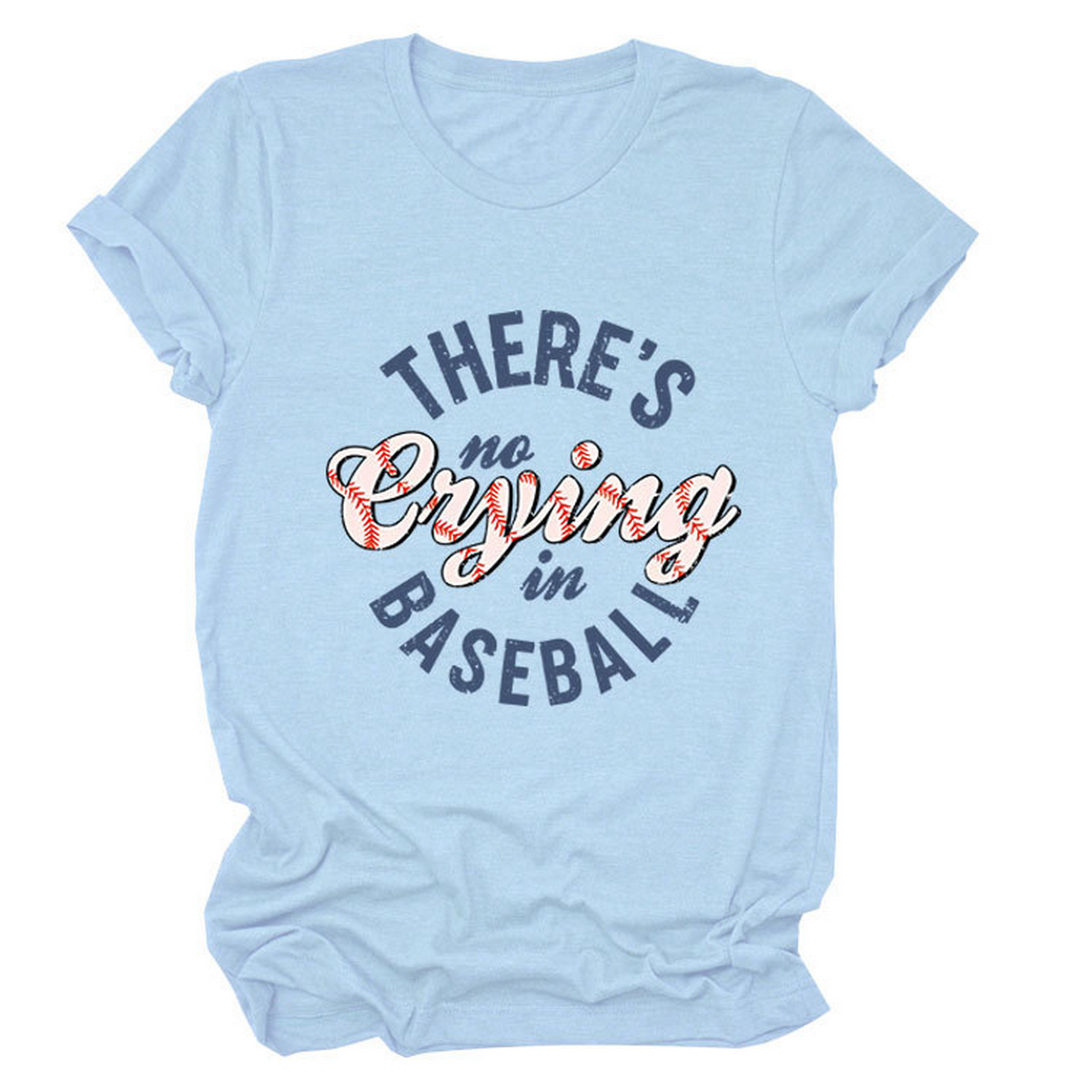Women?™s ?œNo Crying in Baseball??Graphic Teep_CWTTSL0481