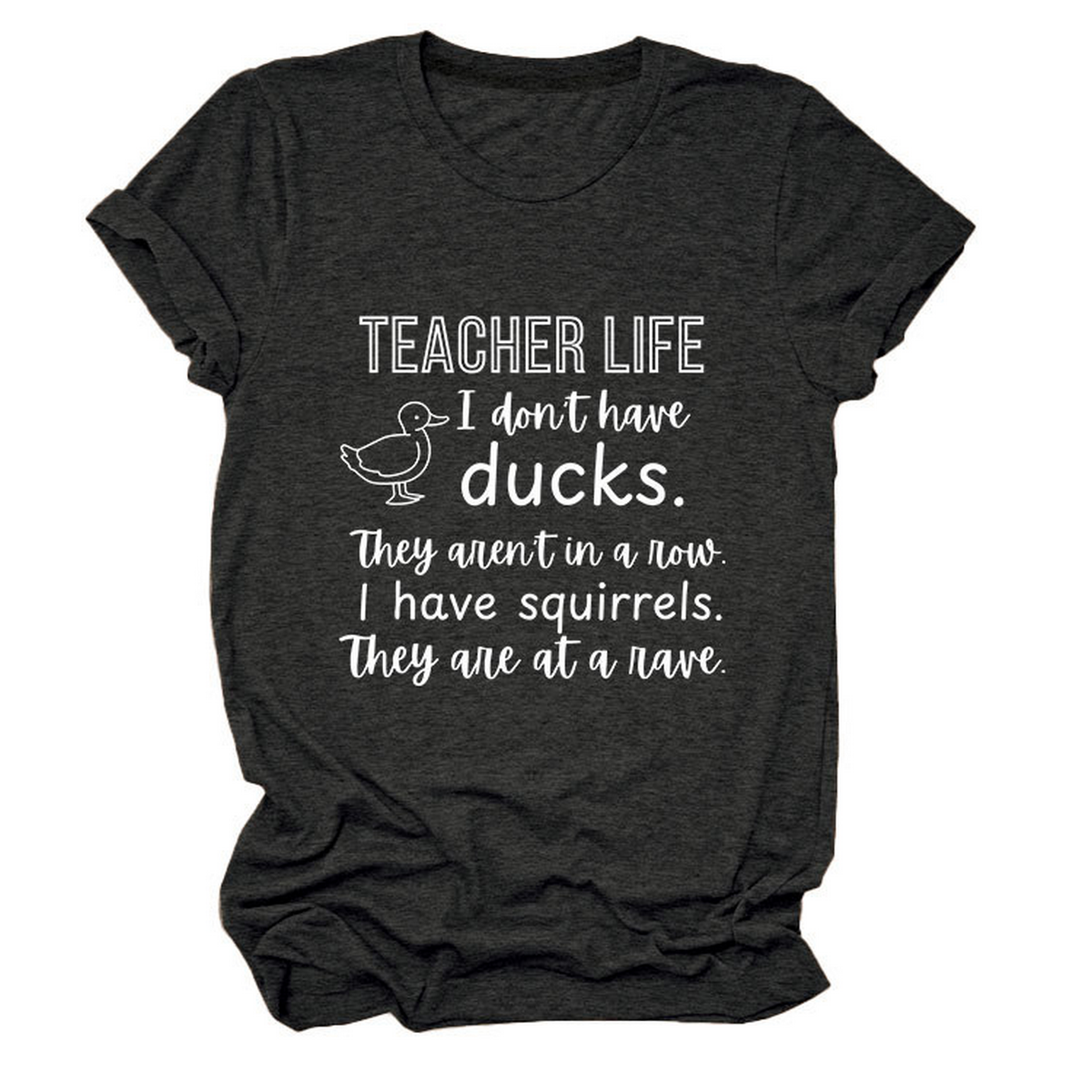 Women?™s ?œTeacher Life I Don?™t??Funny Tee_CWTTSL0487