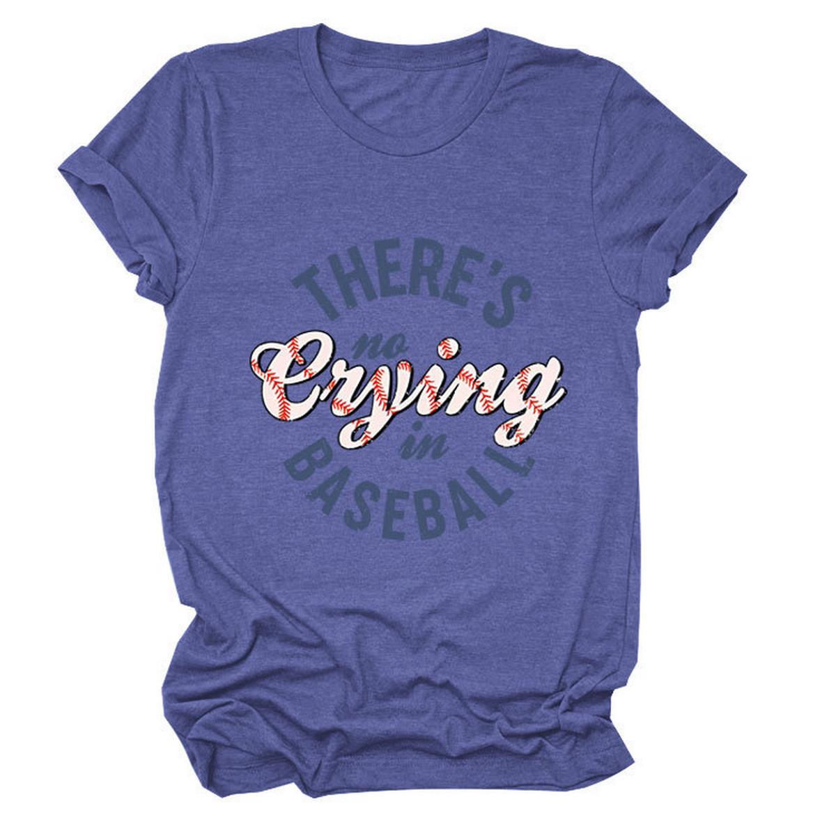 Women?™s ?œNo Crying in Baseball??Graphic Teep_CWTTSL0481
