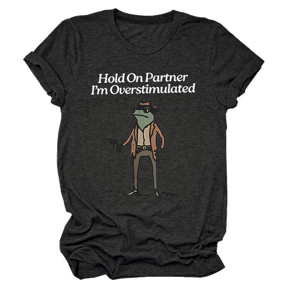 “Hold On Partner” Funny Tee, Unisex Style_CWTTS1481