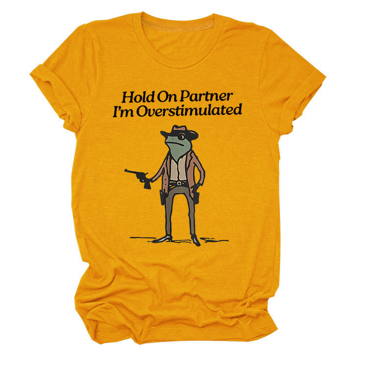 “Hold On Partner” Funny Tee, Unisex Style_CWTTS1481