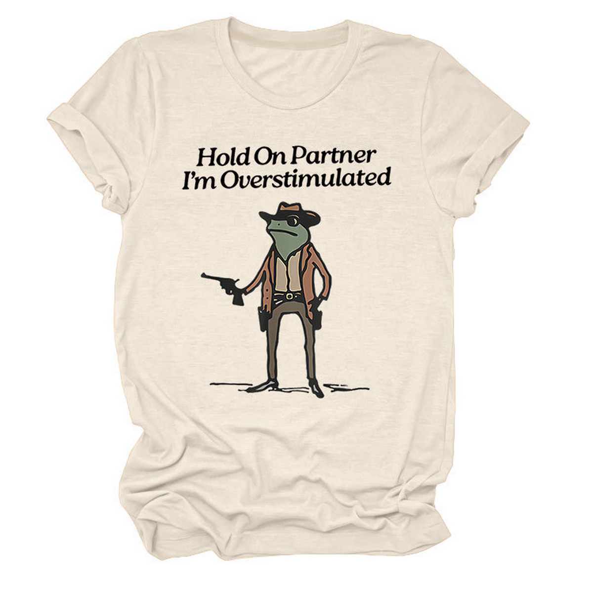 “Hold On Partner” Funny Tee, Unisex Style_CWTTS1481