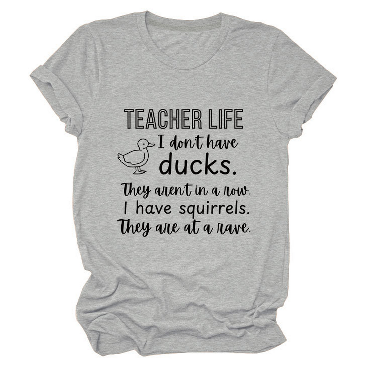 Women?™s ?œTeacher Life I Don?™t??Funny Tee_CWTTSL0487