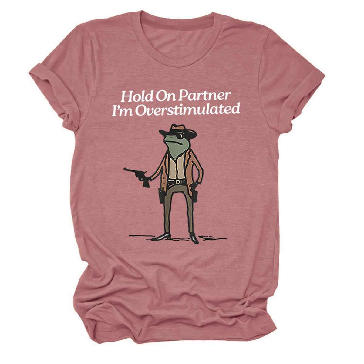 “Hold On Partner” Funny Tee, Unisex Style_CWTTS1481