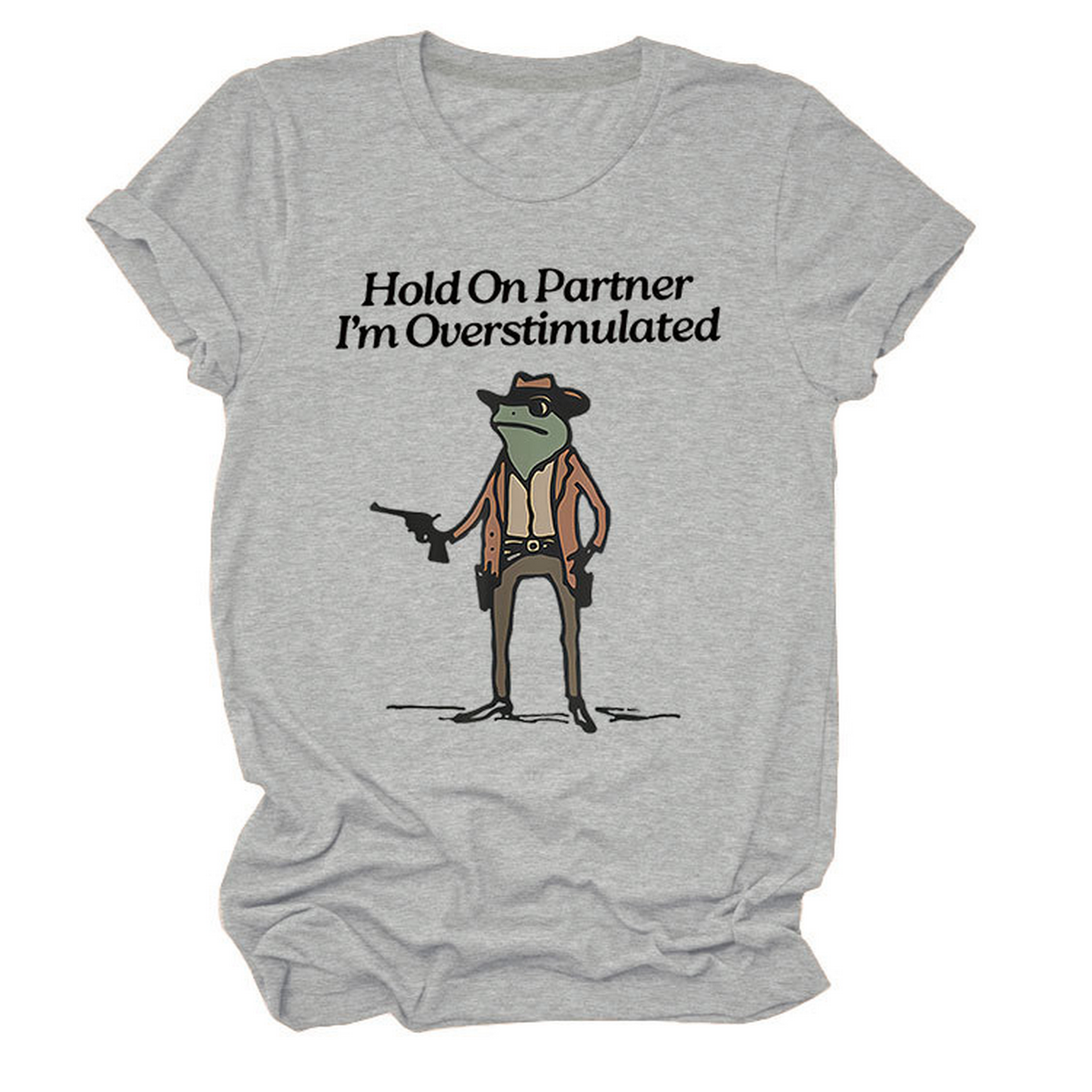 “Hold On Partner” Funny Tee, Unisex Style_CWTTS1481