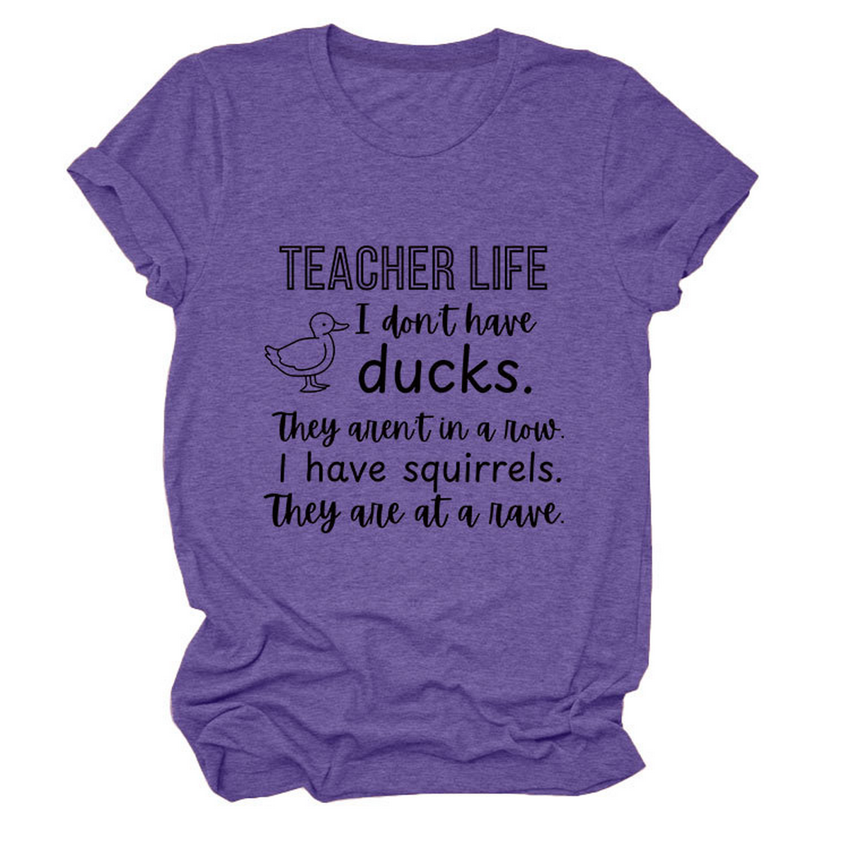 Women?™s ?œTeacher Life I Don?™t??Funny Tee_CWTTSL0487