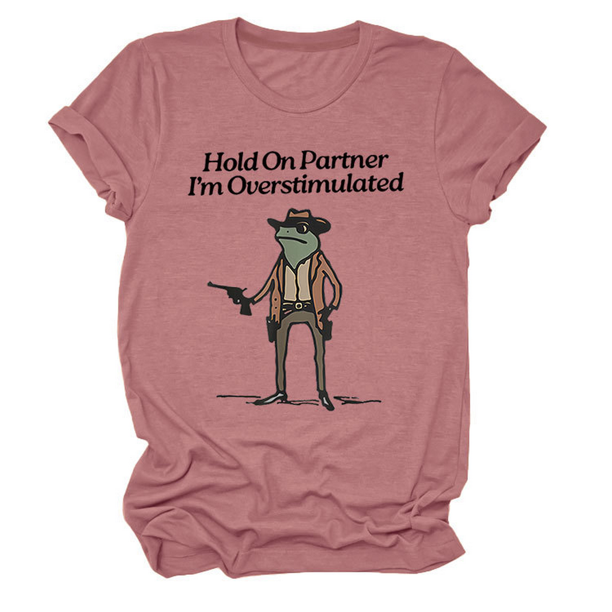 “Hold On Partner” Funny Tee, Unisex Style_CWTTS1481
