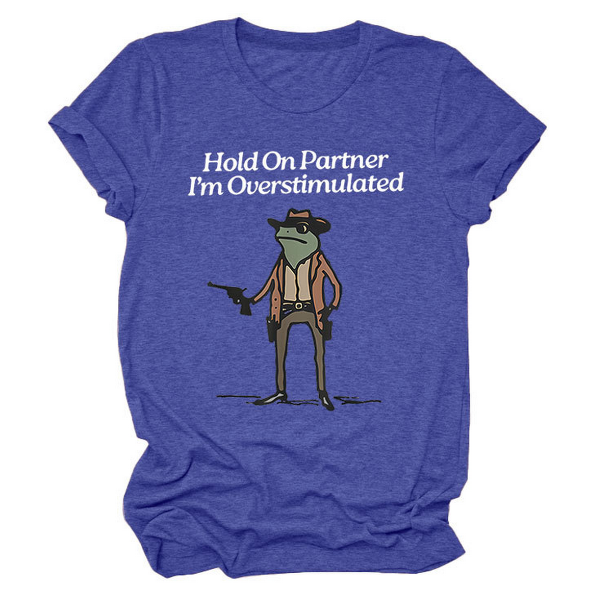 “Hold On Partner” Funny Tee, Unisex Style_CWTTS1481