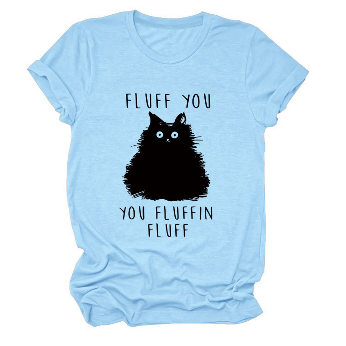 Women?™s Graphic Tee ??Fluff You Cat Print_CWTTSL0510