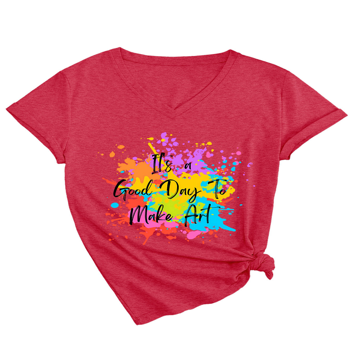 It¡¯s a Good Day to Make Something V-Neck Tee