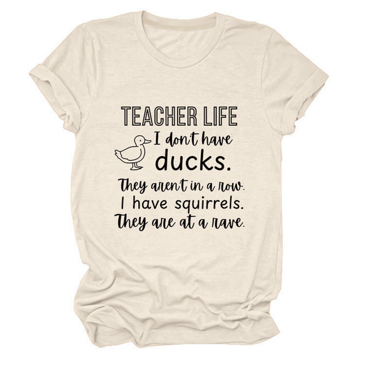 Women?™s ?œTeacher Life I Don?™t??Funny Tee_CWTTSL0487