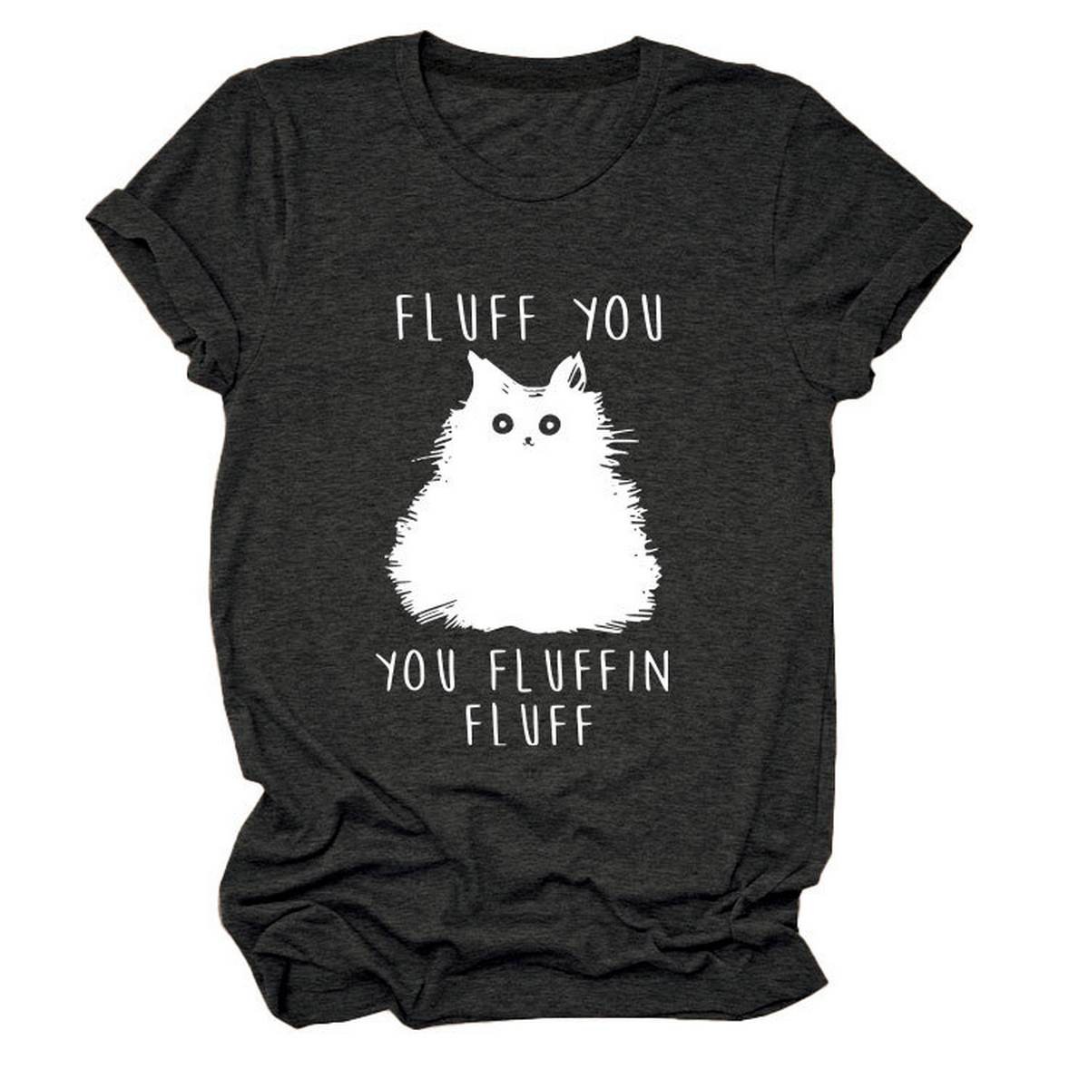 Women?™s Graphic Tee ??Fluff You Cat Print_CWTTSL0510