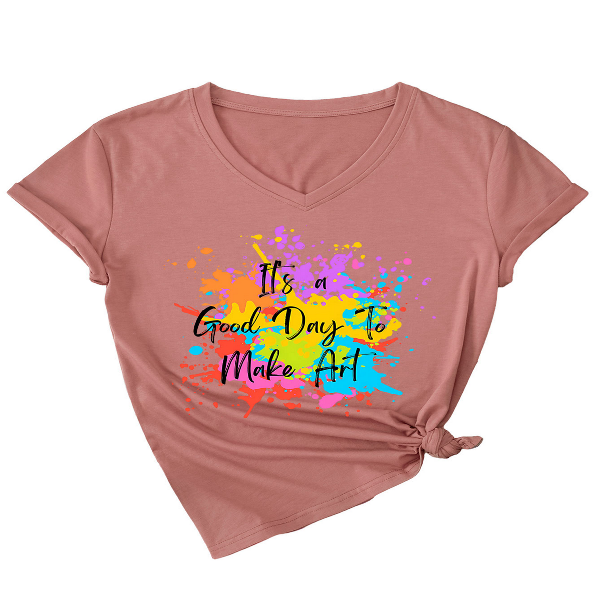 It¡¯s a Good Day to Make Something V-Neck Tee