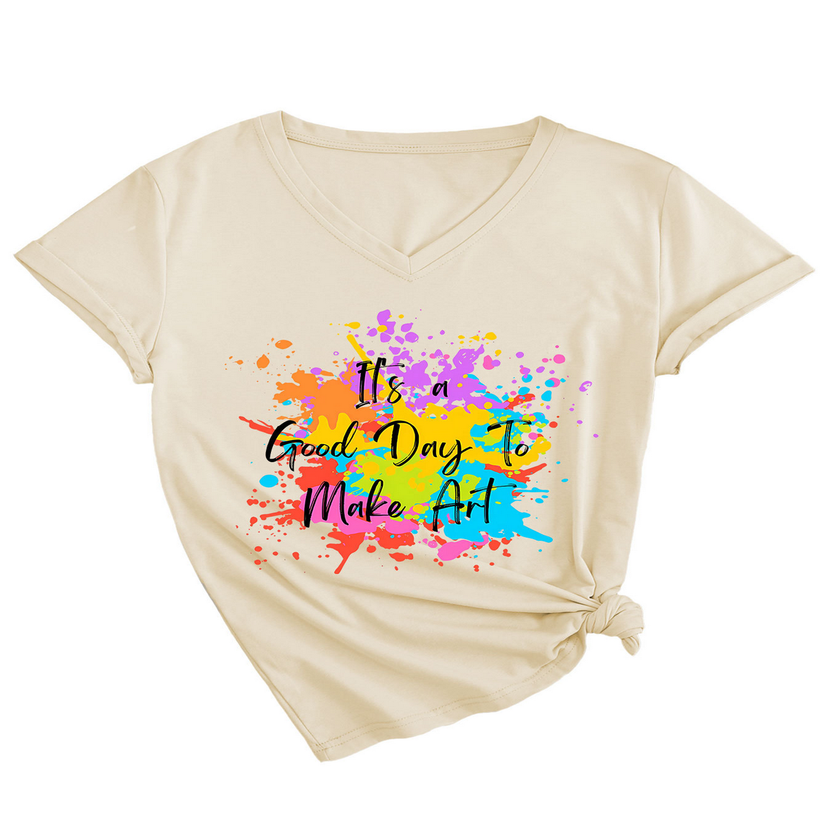 It¡¯s a Good Day to Make Something V-Neck Tee